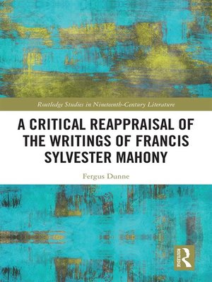 cover image of A Critical Reappraisal of the Writings of Francis Sylvester Mahony
